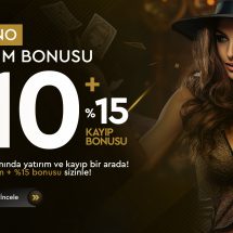 Casino %10 Yatırım + %15 Kayıp Bonusu