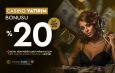 %20 Casino Yatırım Bonusu